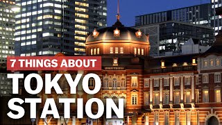 7 Things to know about Tokyo Station  japanguidecom [upl. by Akeemat]