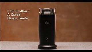 LOR Milk Frother A Quick Usage Guide [upl. by Hanzelin920]