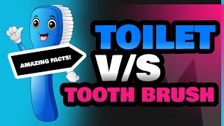 Toilet and Tooth Brush [upl. by Gilbye]